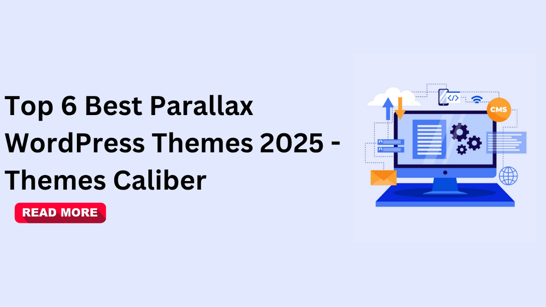 Top 6 Best Parallax WordPress Themes 2025 - Themes Caliber