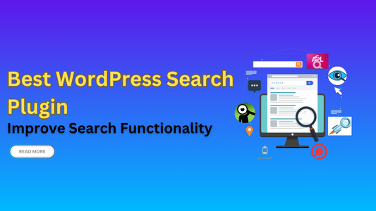 Best WordPress Search Plugin - Improve Search Functionality