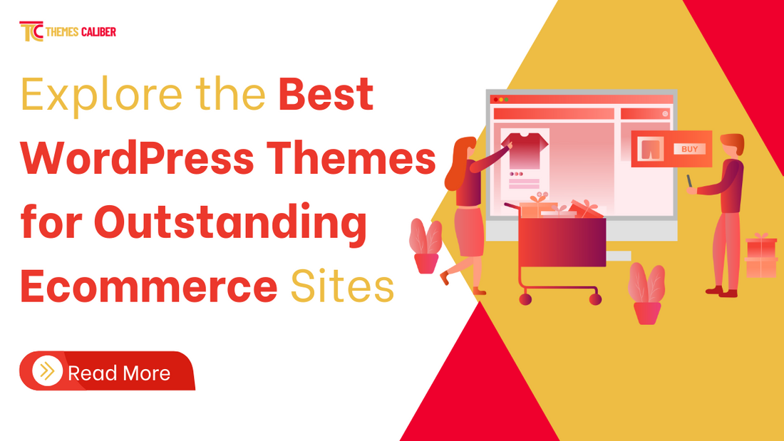 Explore the Best WordPress Themes for Outstanding Ecommerce Sites