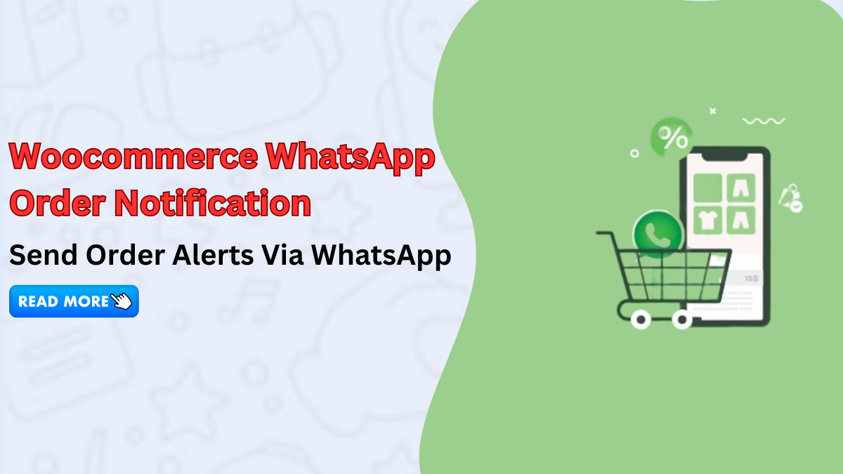 Woocommerce WhatsApp Order Notification Send Order Alerts Via WhatsApp ...