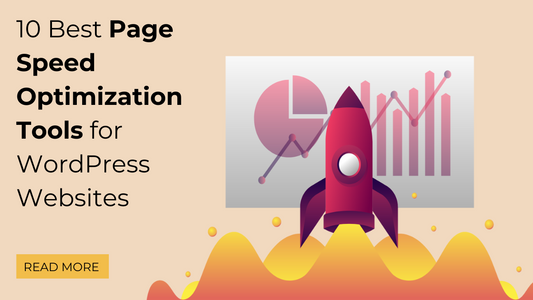 10 Best Page Speed Optimization Tools for WordPress Websites