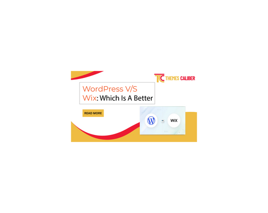 WordPress V/S Wix: Which Is A Better Website Builder