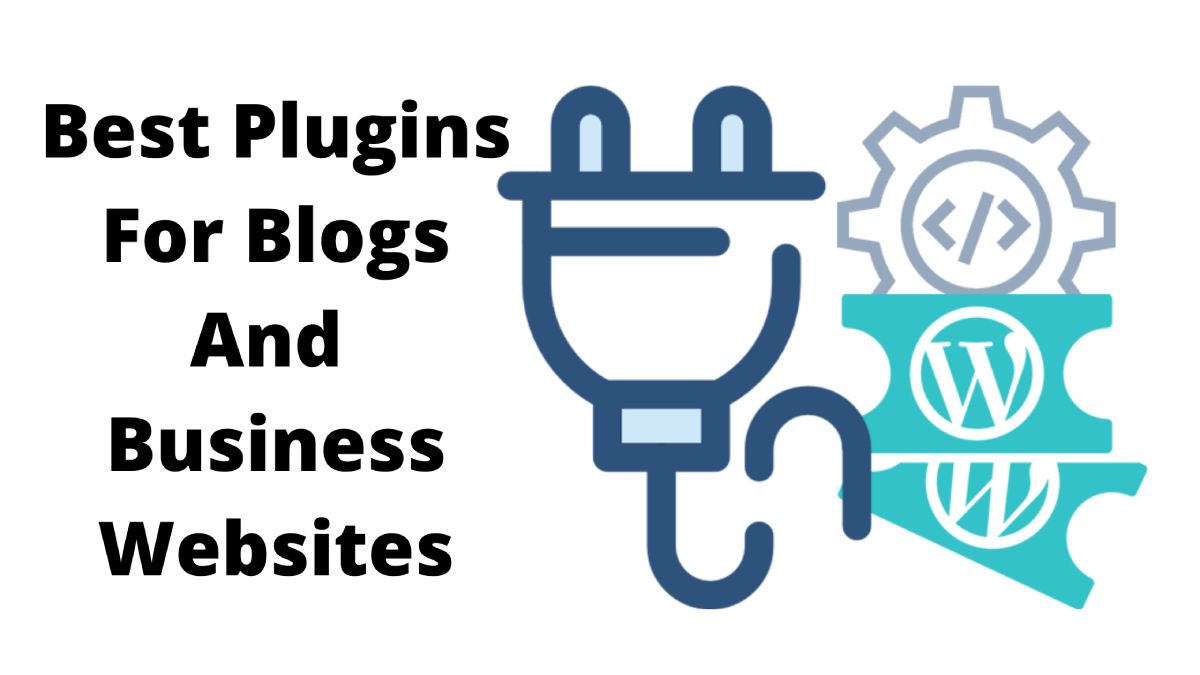 Best Plugins For Blogs And Business Websites post thumbnail image