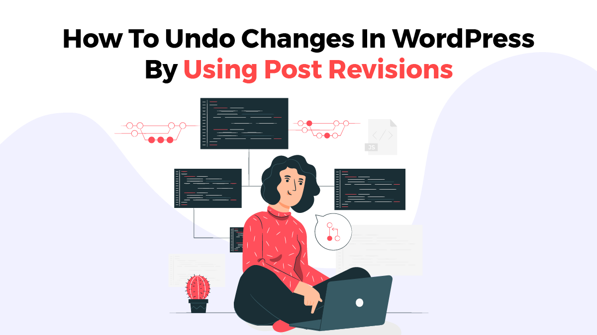 How To Undo Changes In WordPress By Using Post Revisions post thumbnail image