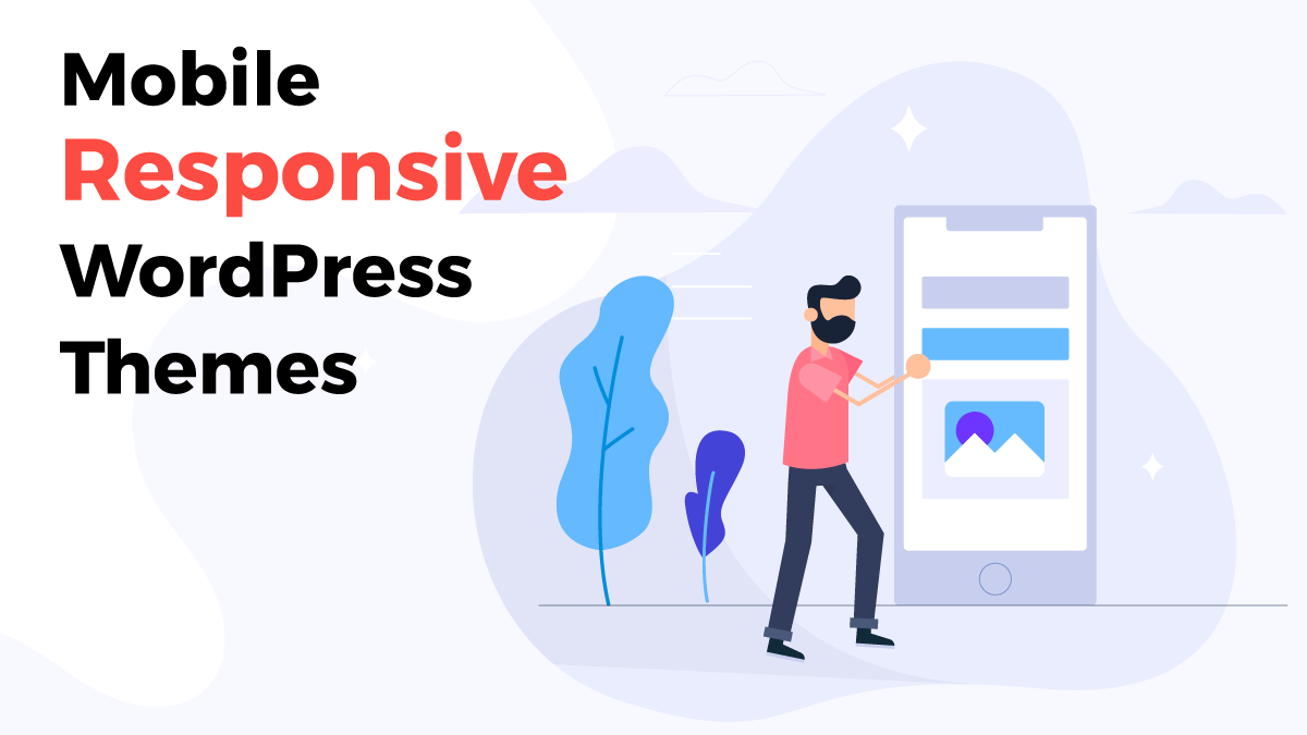 Best Mobile Responsive WordPress Themes 2022 | Get them Now!