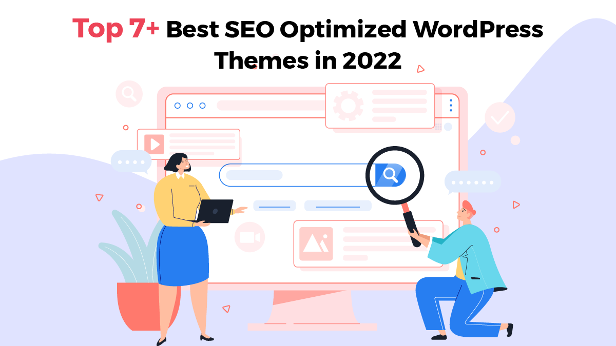 Top 7+ Best SEO Optimized WordPress Themes In 2022 post thumbnail image