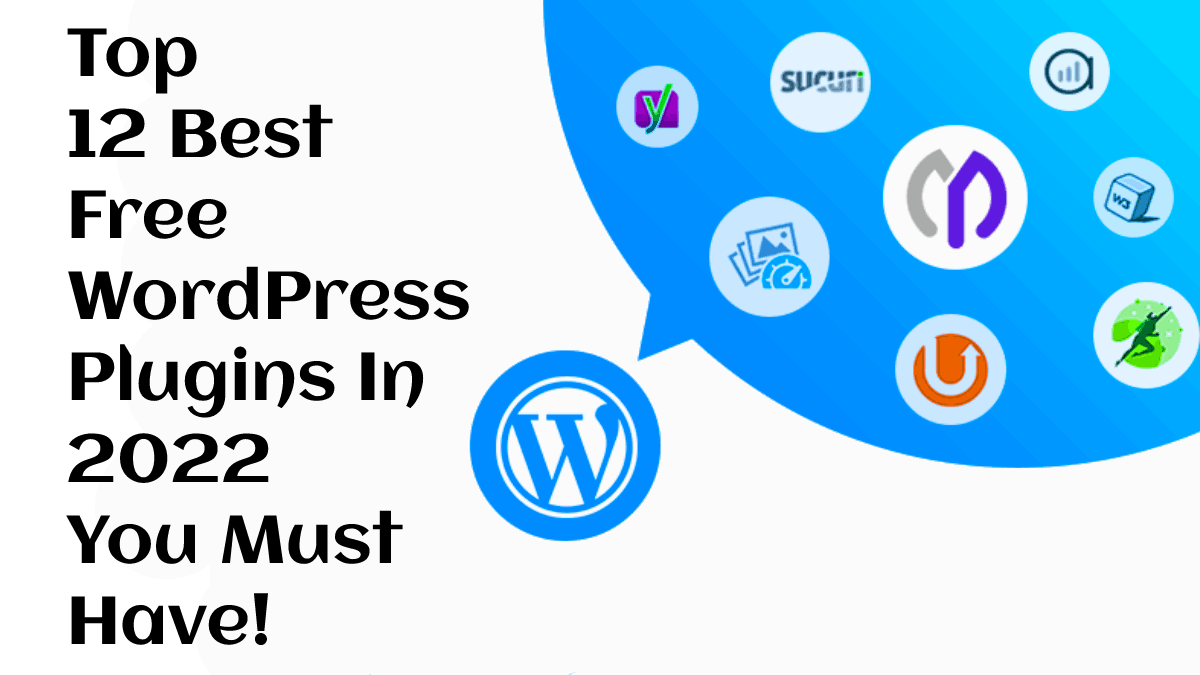 Top 12 Best Free WordPress Plugins