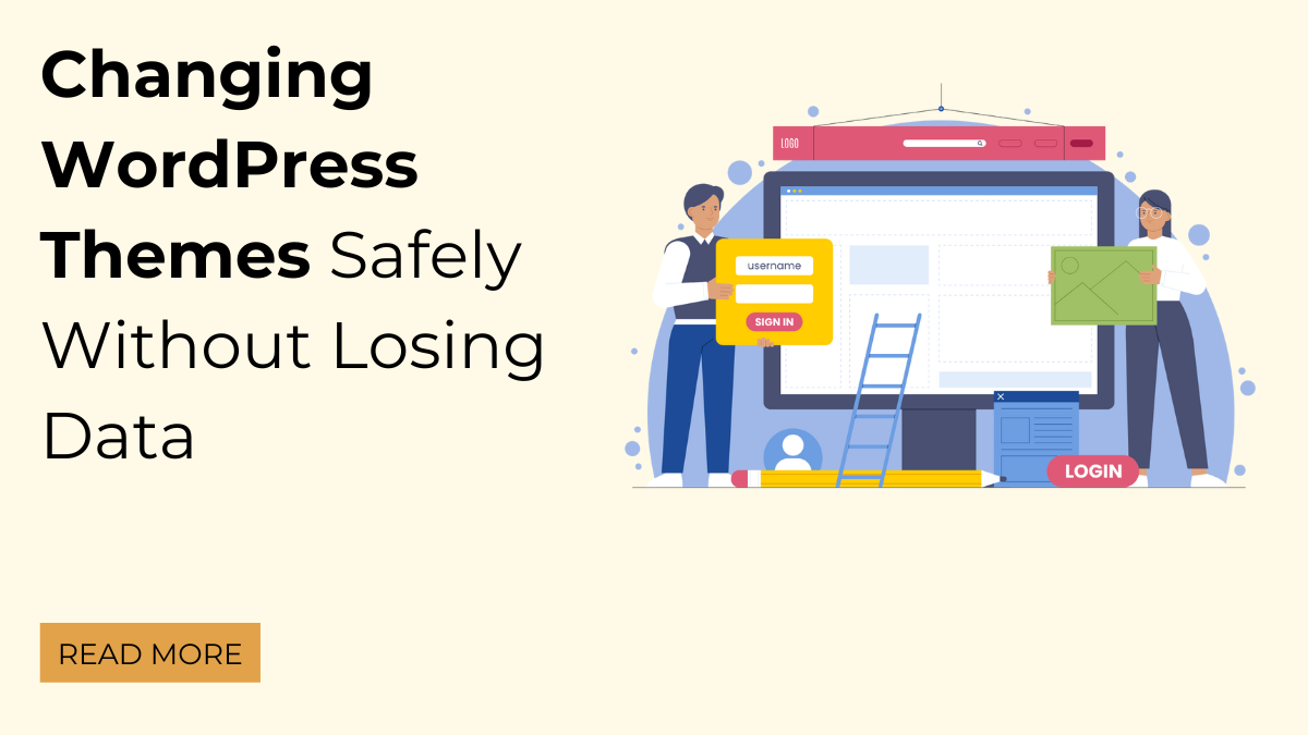 Changing WordPress Themes Safely Without Losing Data post thumbnail image